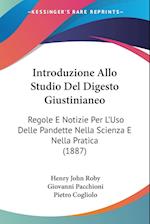 Introduzione Allo Studio Del Digesto Giustinianeo