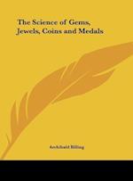 The Science of Gems, Jewels, Coins and Medals