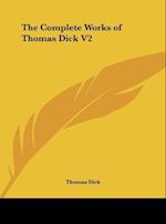 The Complete Works of Thomas Dick V2