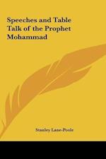 Speeches and Table Talk of the Prophet Mohammad