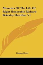 Memoirs Of The Life Of Right Honorable Richard Brinsley Sheridan V1