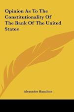 Opinion As To The Constitutionality Of The Bank Of The United States