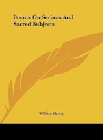 Poems On Serious And Sacred Subjects