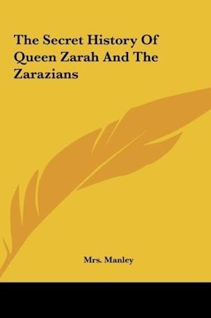 The Secret History Of Queen Zarah And The Zarazians