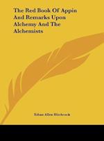 The Red Book Of Appin And Remarks Upon Alchemy And The Alchemists