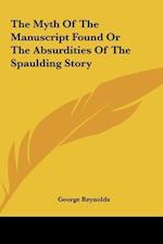 The Myth Of The Manuscript Found Or The Absurdities Of The Spaulding Story