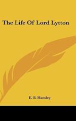 The Life Of Lord Lytton