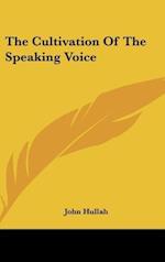 The Cultivation Of The Speaking Voice