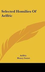 Selected Homilies Of Aelfric