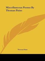 Miscellaneous Poems By Thomas Paine
