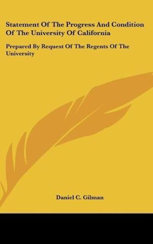 Statement Of The Progress And Condition Of The University Of California