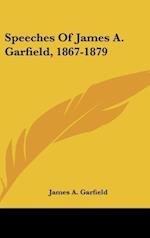 Speeches Of James A. Garfield, 1867-1879