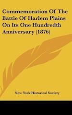 Commemoration Of The Battle Of Harlem Plains On Its One Hundredth Anniversary (1876)