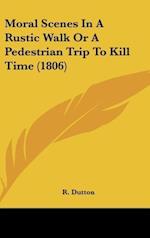Moral Scenes In A Rustic Walk Or A Pedestrian Trip To Kill Time (1806)