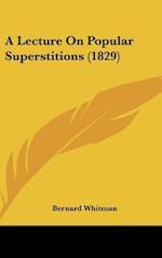 A Lecture On Popular Superstitions (1829)