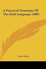 A Practical Grammar Of The Irish Language (1809)