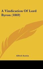 A Vindication Of Lord Byron (1869)