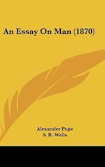 An Essay On Man (1870)