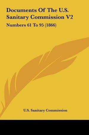 Documents Of The U.S. Sanitary Commission V2
