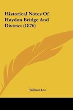 Historical Notes Of Haydon Bridge And District (1876)