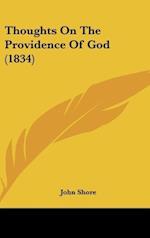 Thoughts On The Providence Of God (1834)