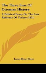 The Three Eras Of Ottoman History