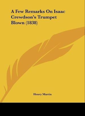 A Few Remarks On Isaac Crewdson's Trumpet Blown (1838)