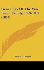 Genealogy Of The Van Brunt Family, 1653-1867 (1867)