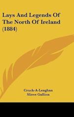 Lays And Legends Of The North Of Ireland (1884)