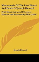 Memoranda Of The Last Illness And Death Of Joseph Howard