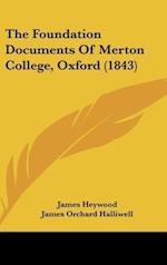 The Foundation Documents Of Merton College, Oxford (1843)