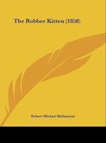 The Robber Kitten (1858)