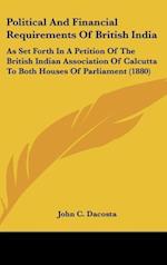 Political And Financial Requirements Of British India