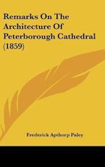 Remarks On The Architecture Of Peterborough Cathedral (1859)
