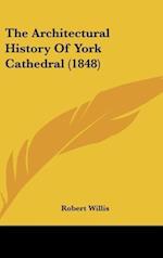 The Architectural History Of York Cathedral (1848)