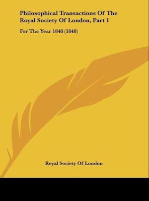 Philosophical Transactions Of The Royal Society Of London, Part 1