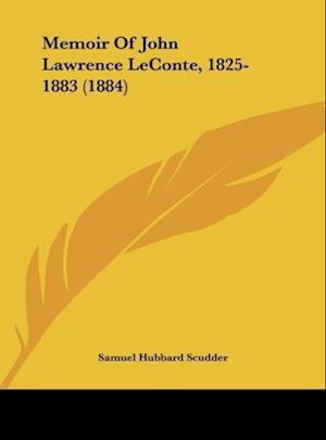 Memoir Of John Lawrence LeConte, 1825-1883 (1884)