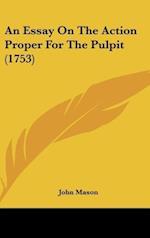 An Essay On The Action Proper For The Pulpit (1753)