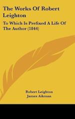 The Works Of Robert Leighton
