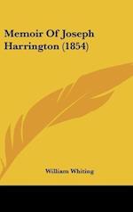 Memoir Of Joseph Harrington (1854)