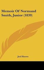 Memoir Of Normand Smith, Junior (1839)