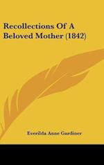 Recollections Of A Beloved Mother (1842)