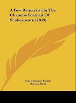 A Few Remarks On The Chandos Portrait Of Shakespeare (1849)