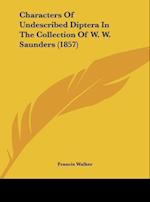 Characters Of Undescribed Diptera In The Collection Of W. W. Saunders (1857)