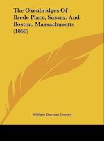The Oxenbridges Of Brede Place, Sussex, And Boston, Massachusetts (1860)