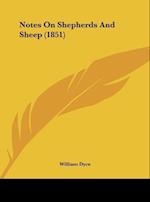 Notes On Shepherds And Sheep (1851)