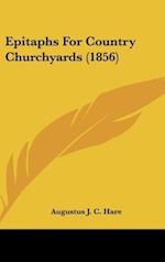 Epitaphs For Country Churchyards (1856)