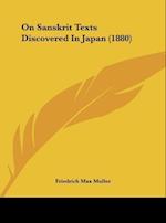 On Sanskrit Texts Discovered In Japan (1880)