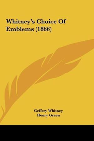 Whitney's Choice Of Emblems (1866)