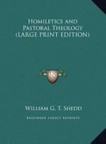 Homiletics and Pastoral Theology (LARGE PRINT EDITION)